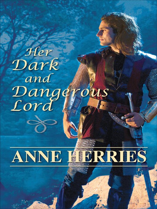 Title details for Her Dark and Dangerous Lord by Anne Herries - Available